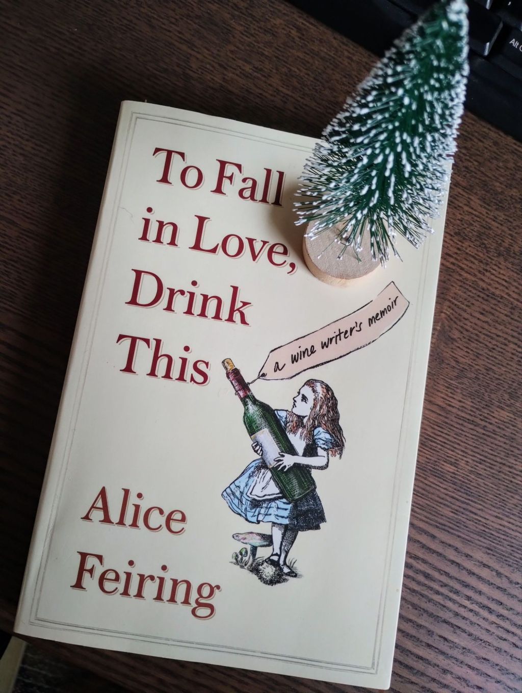 “To Fall In Love, Drink This” by Alice&nbsp;Feiring